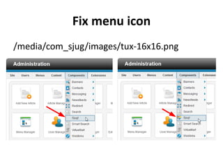 Fix menu icon
/media/com_sjug/images/tux-16x16.png
 