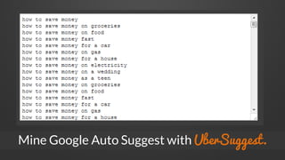 Mine Google Auto Suggest with UberSuggest.
 