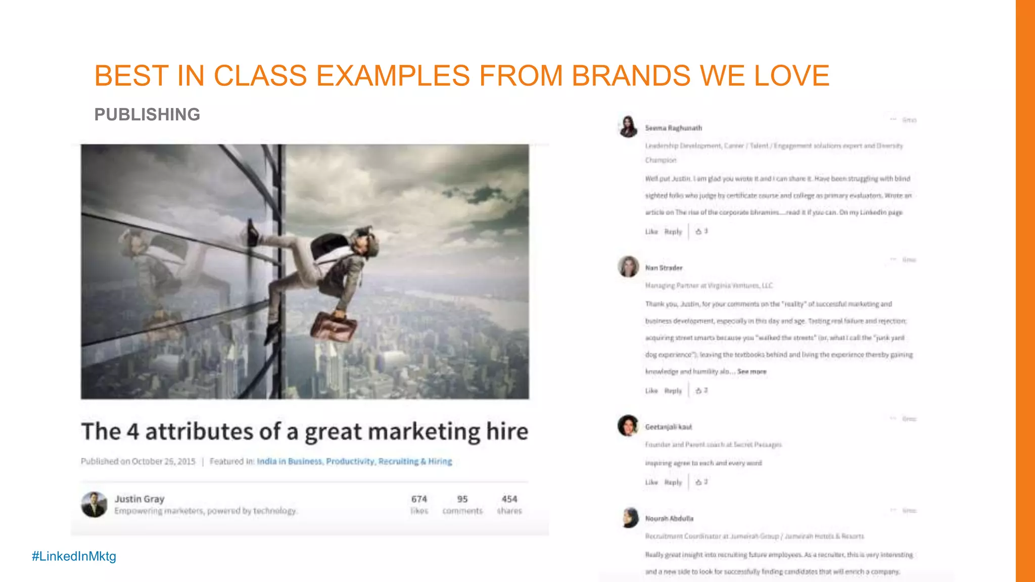 #LinkedInMktg
BEST IN CLASS EXAMPLES FROM BRANDS WE LOVE
PUBLISHING
 