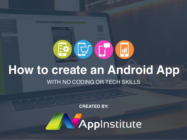 How To Create An Android App