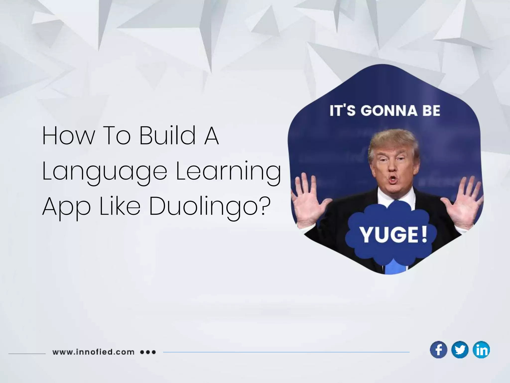 How To Build A
Language Learning
App Like Duolingo?
 