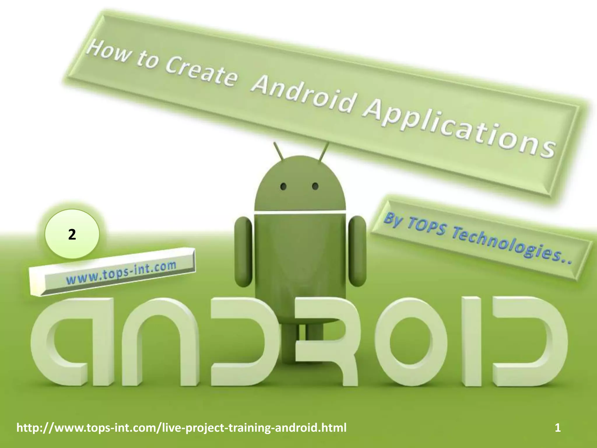 How to create android applications | PPT