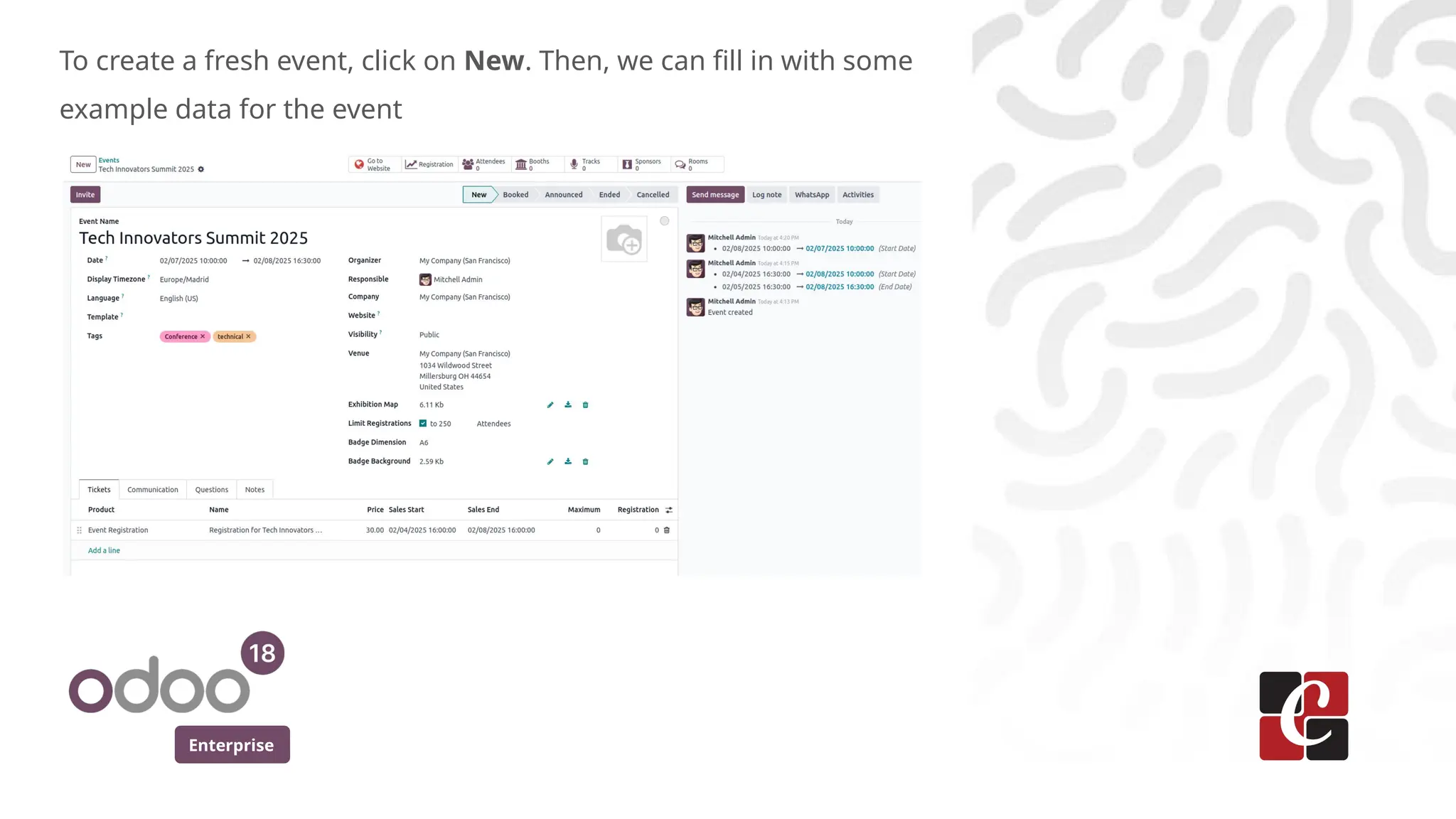 Enterprise
To create a fresh event, click on New. Then, we can fill in with some
example data for the event
 