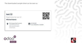 Enterprise
The downloaded sample ticket can be seen as
 