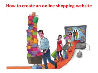 How to create an online shopping website
 
