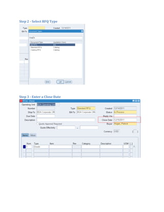 Step 2 - Select RFQ Type




Step 3 - Enter a Close Date
 