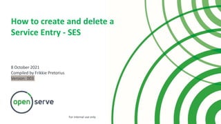 HOW TO CREATE A SERVICE ENTRY ML81N TRAINING SLIDE PACK.pptx