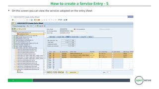 Menu Path Service Entry HOW TO CREATE A SERVICE ENTRY ML81N TRAINING SLIDE PACK.pptx