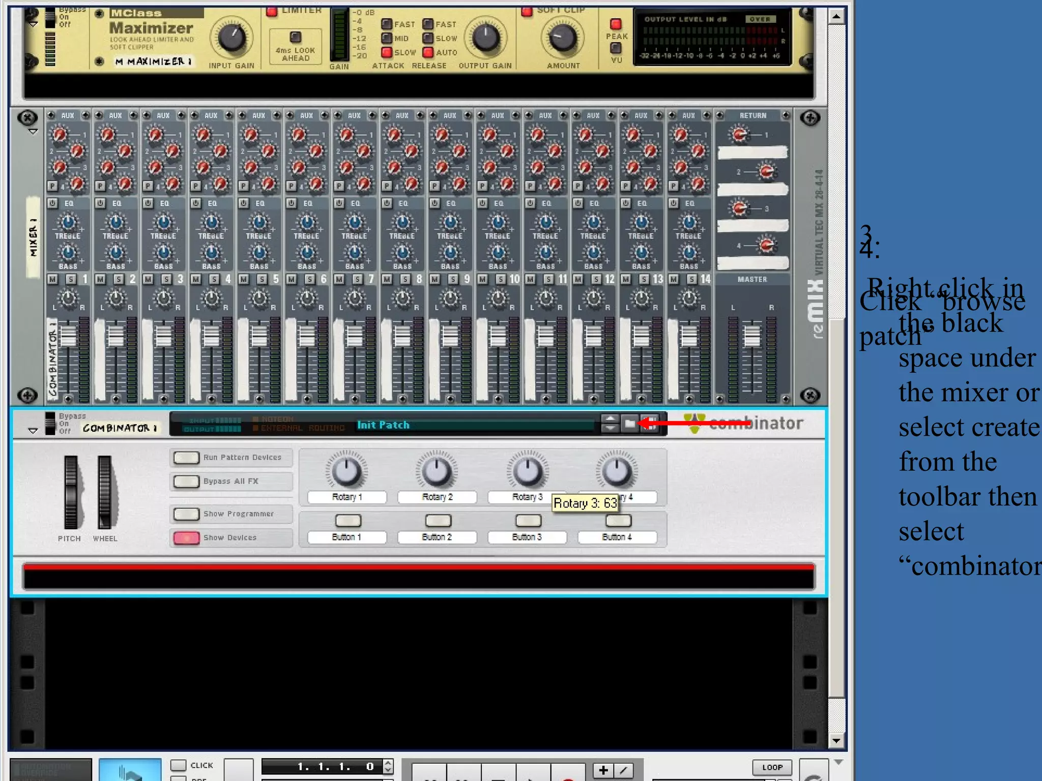 3.
4.
 Right click in
Click “browse
patch” black
   the
   space under
   the mixer or
   select create
   from the
   toolbar then
   select
   “combinator
 