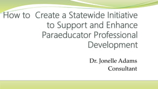 Dr. Jonelle Adams
Consultant
 