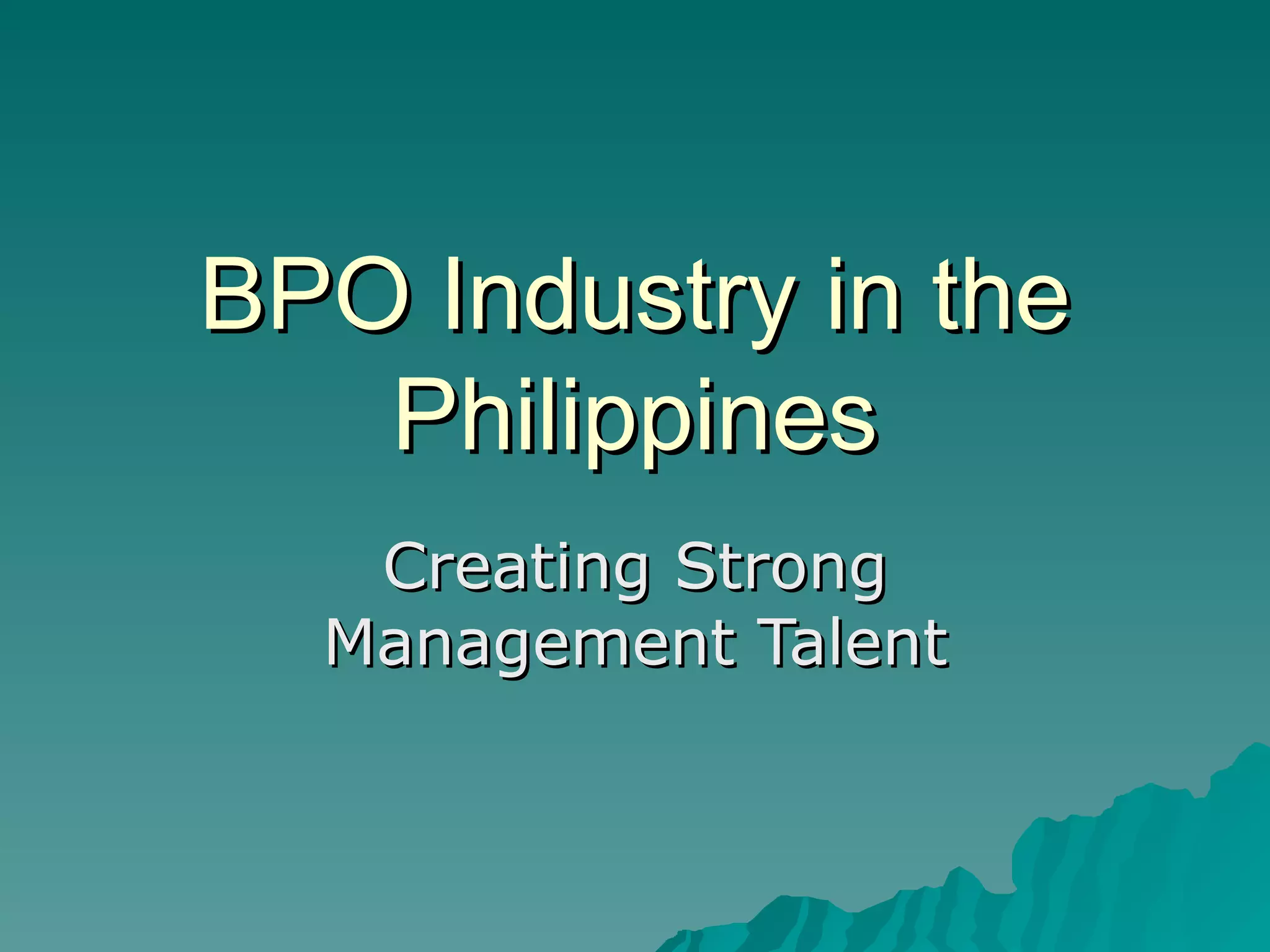 BPO Industry in the Philippines Creating Strong Management Talent 