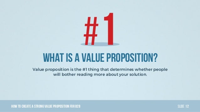 how to create a strong value proposition design for b2b its all ab value proposition slide