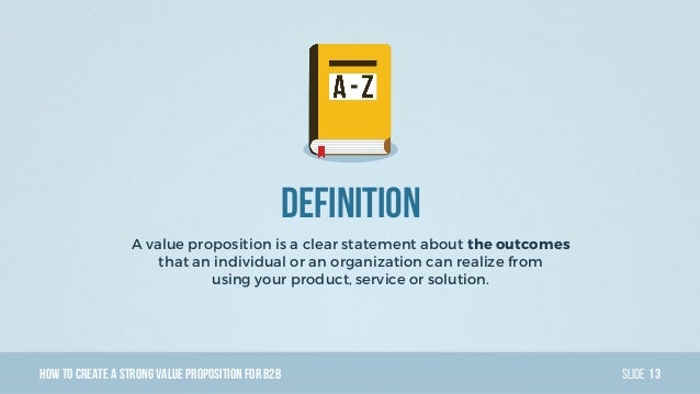 how to create a strong value proposition design for b2b its all ab value proposition slide