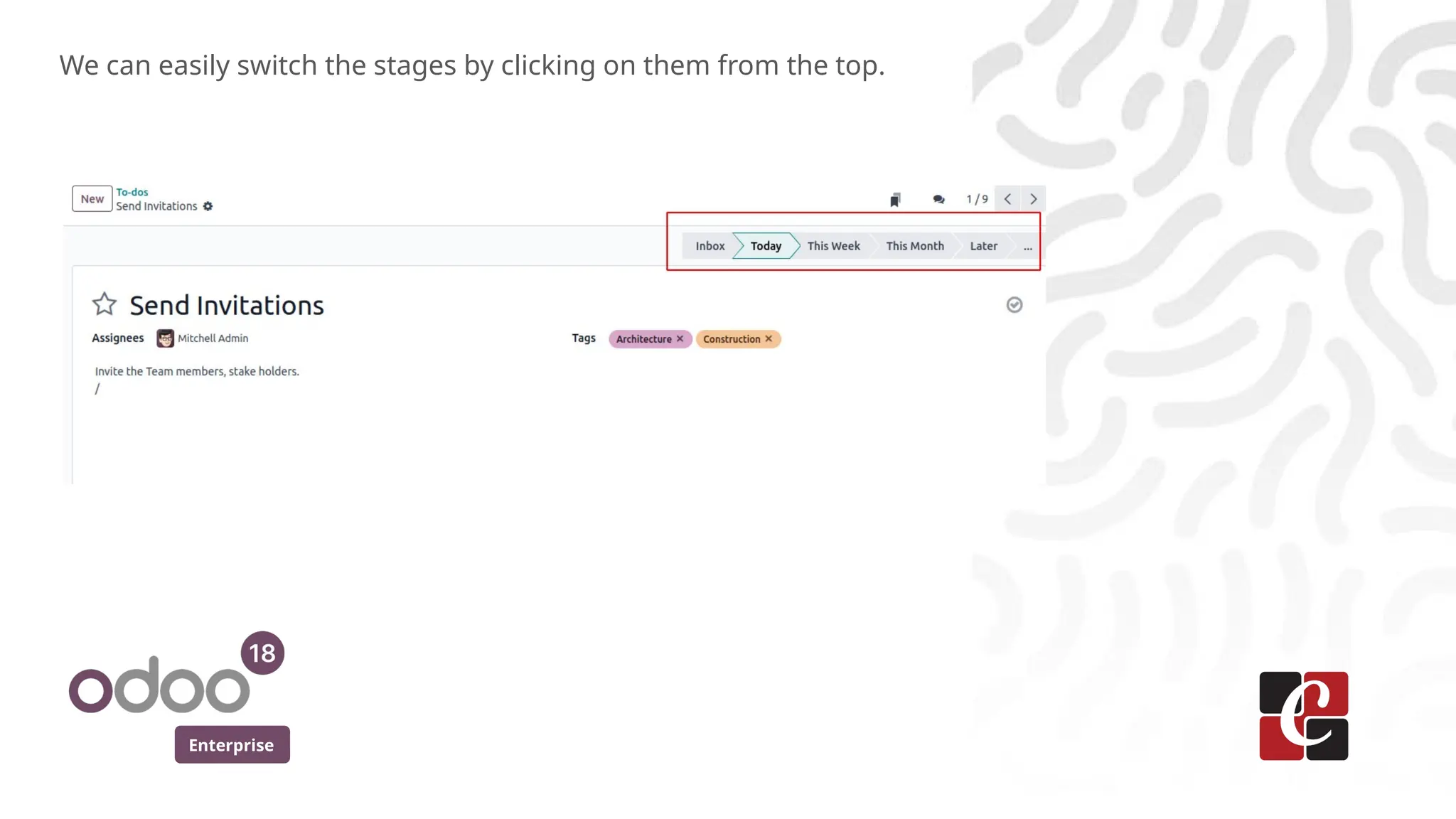 Enterprise
We can easily switch the stages by clicking on them from the top.
 
