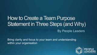 Bring clarity and focus to your team and understanding
within your organisation
 
