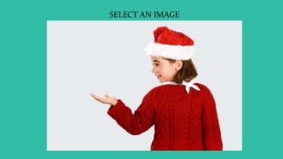 SELECT AN IMAGE
 