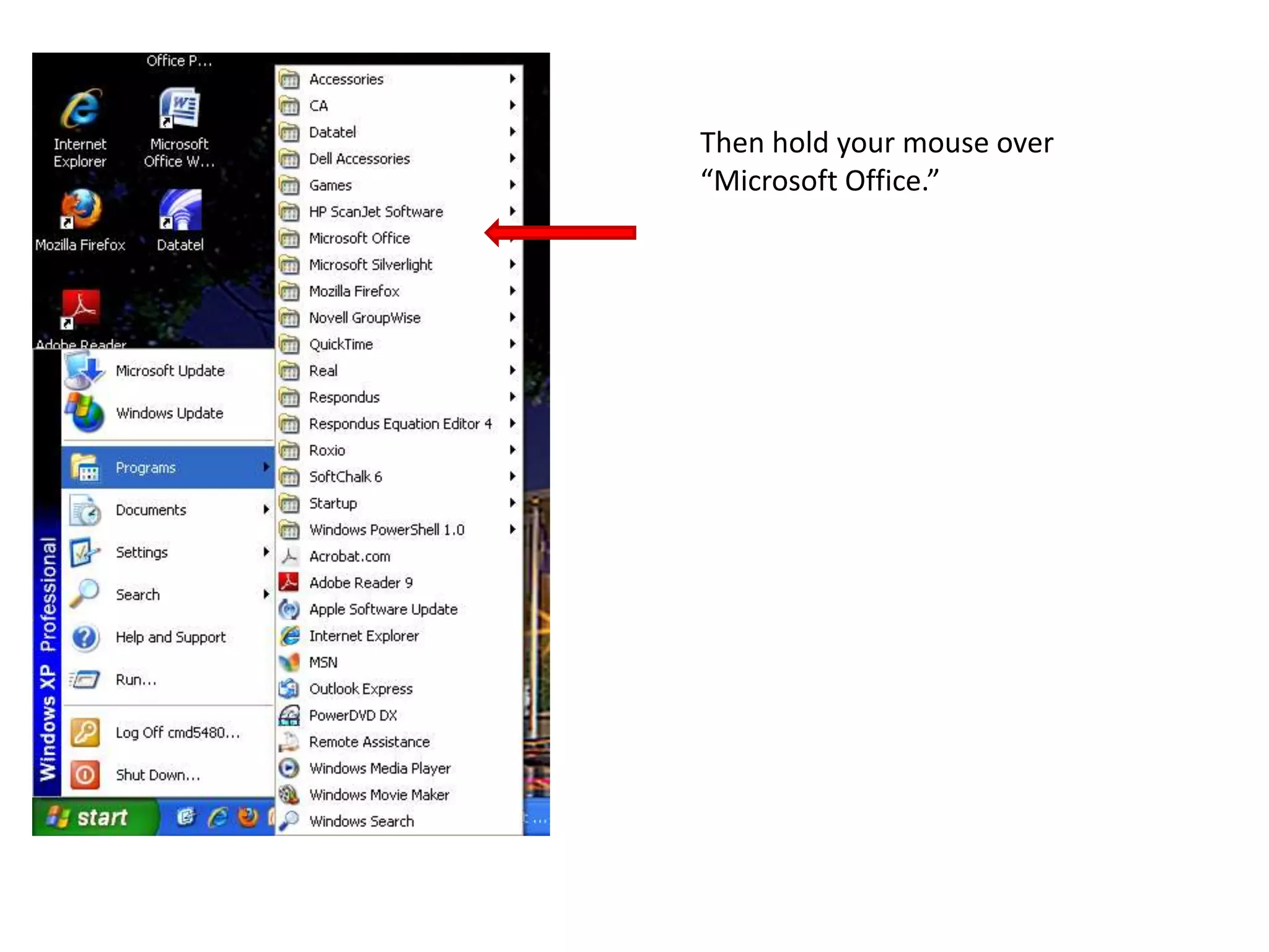 Then hold your mouse over “Microsoft Office.”