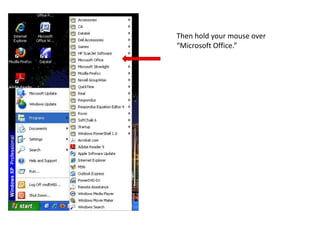 Then hold your mouse over “Microsoft Office.”