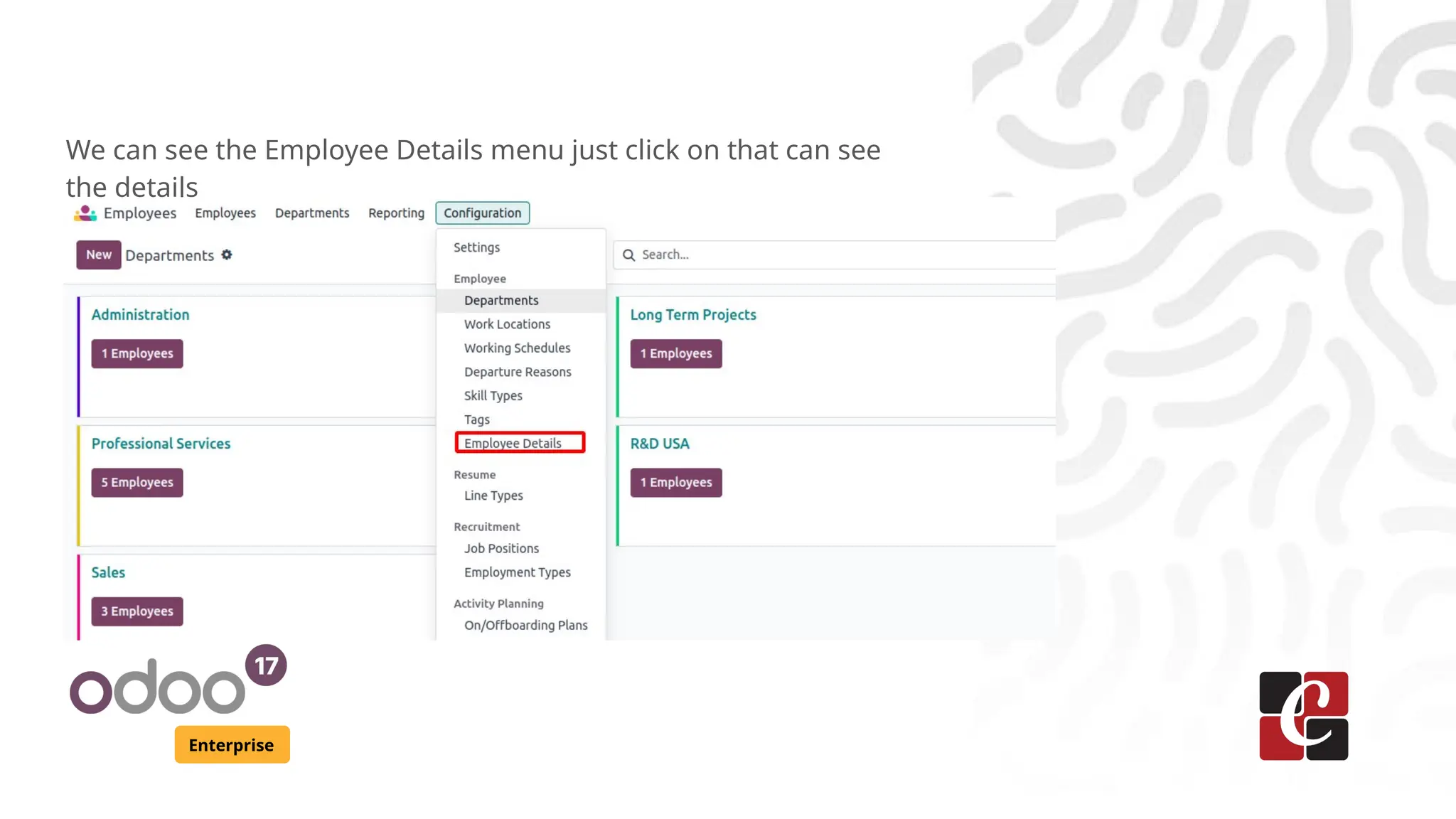 Enterprise We can see the Employee Details menu just click on that can see the details 
