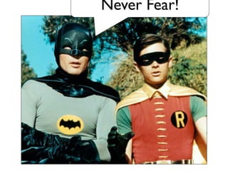 I Want to Be Able to Say:
Never Fear!

Jay Acunzo - @jay_zo
68

 