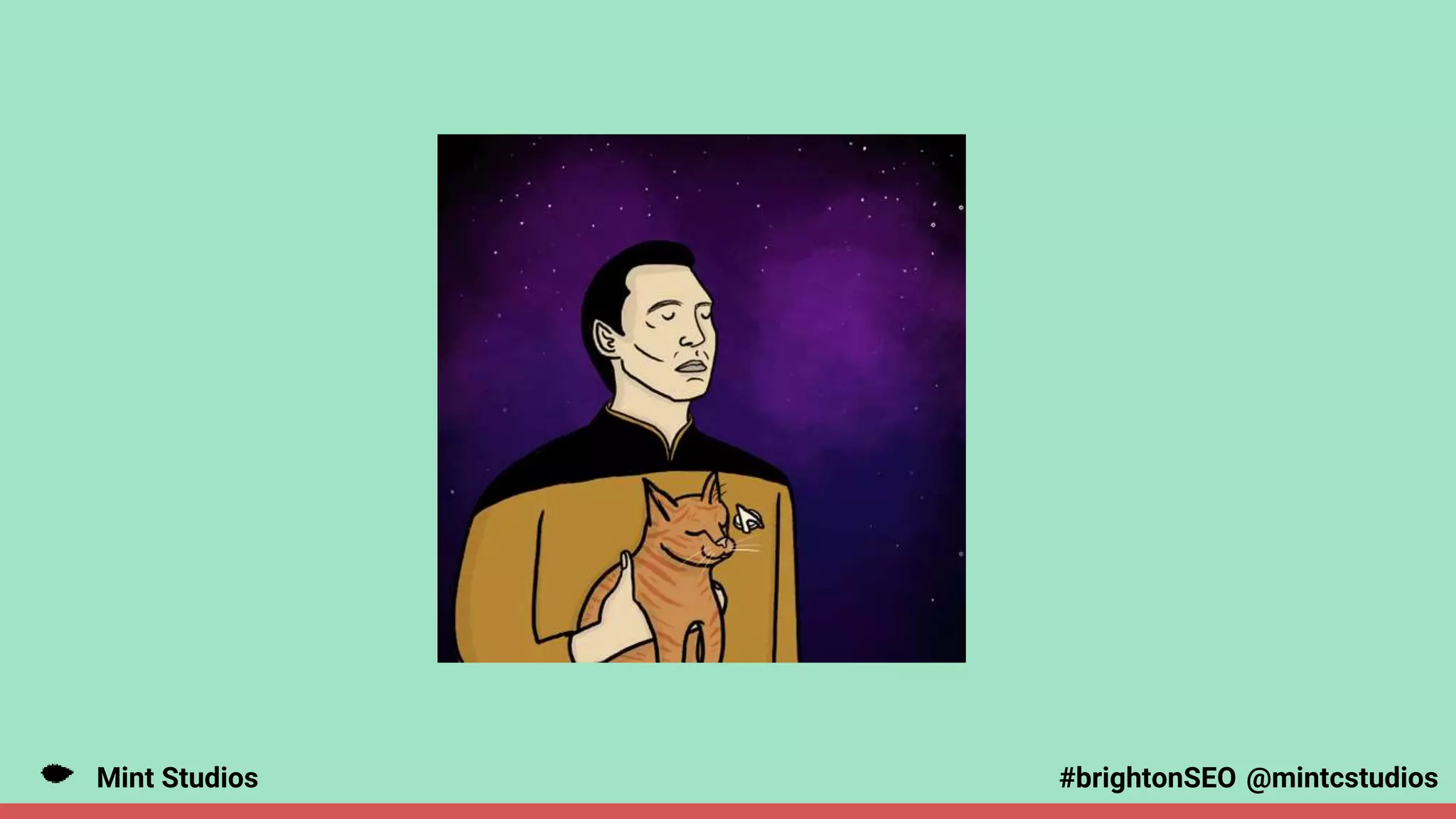 Mint Studios @mintcstudios
#brightonSEO
 