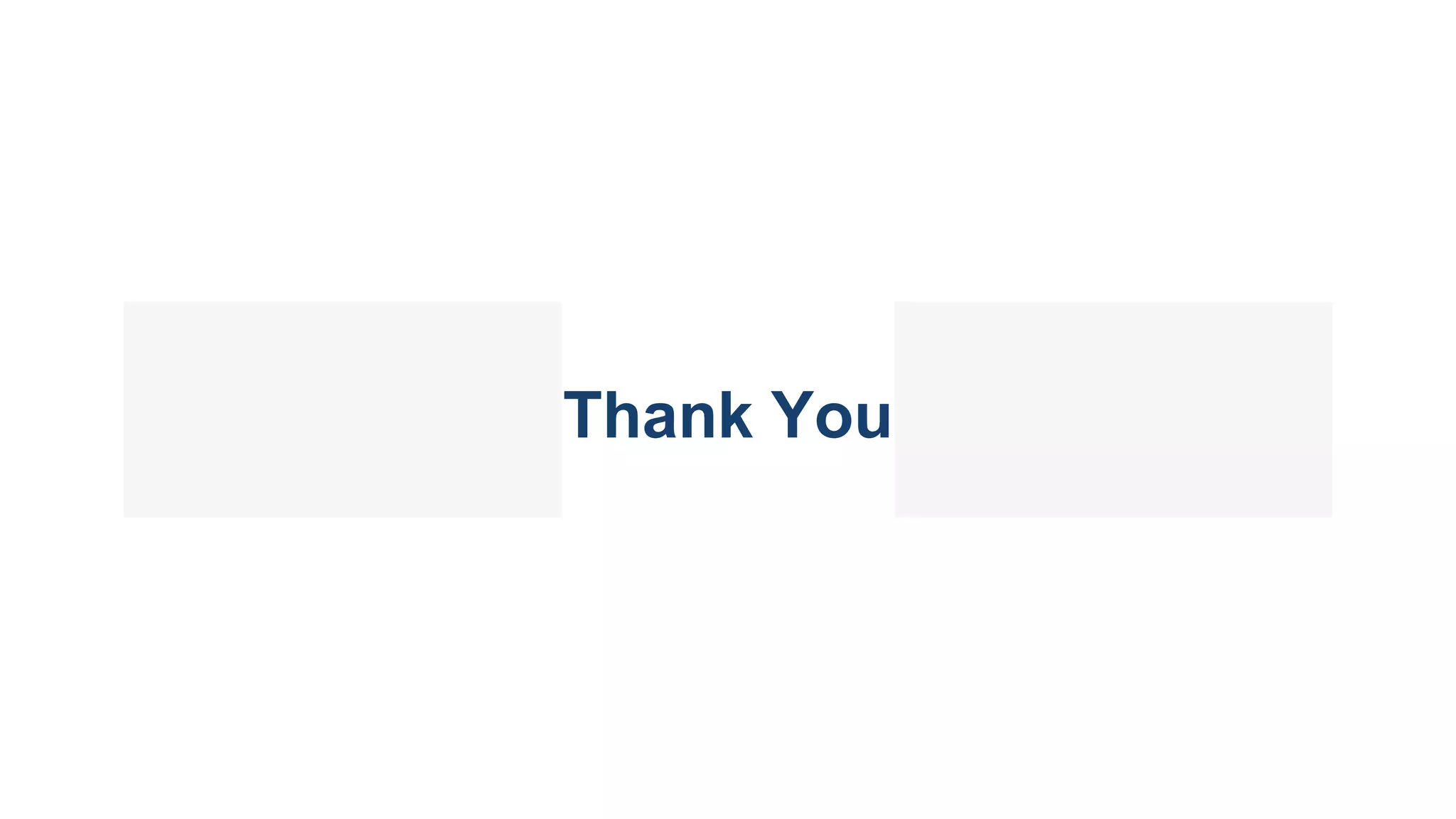 Thank You
 