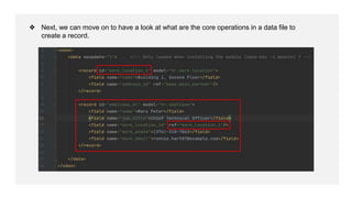 ❖ Next, we can move on to have a look at what are the core operations in a data file to
create a record.
 