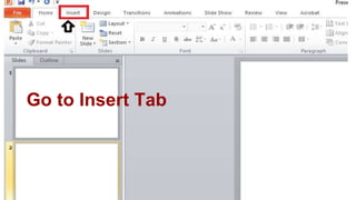 Go to Insert Tab