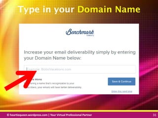 © heartiequeen.wordpress.com | Your Virtual Professional Partner 31
3131© heartiequeen.wordpress.com | Your Virtual Professional Partner 31
Type in your Domain Name
 