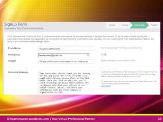 © heartiequeen.wordpress.com | Your Virtual Professional Partner 68
6868© heartiequeen.wordpress.com | Your Virtual Professional Partner 68
 