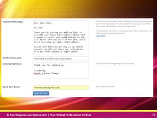 © heartiequeen.wordpress.com | Your Virtual Professional Partner 73
7373© heartiequeen.wordpress.com | Your Virtual Professional Partner 73
 