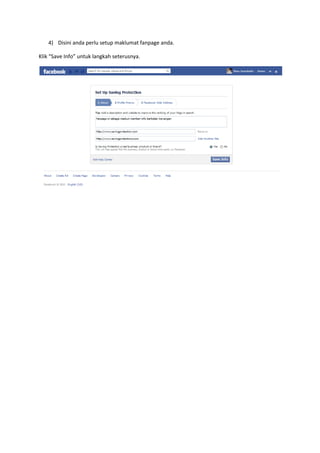 4) Disini anda perlu setup maklumat fanpage anda.
Klik “Save Info” untuk langkah seterusnya.
 