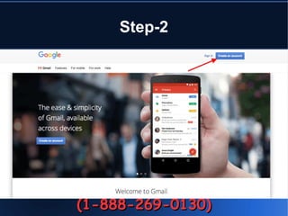 Step-2
(1-888-269-0130)(1-888-269-0130)
 