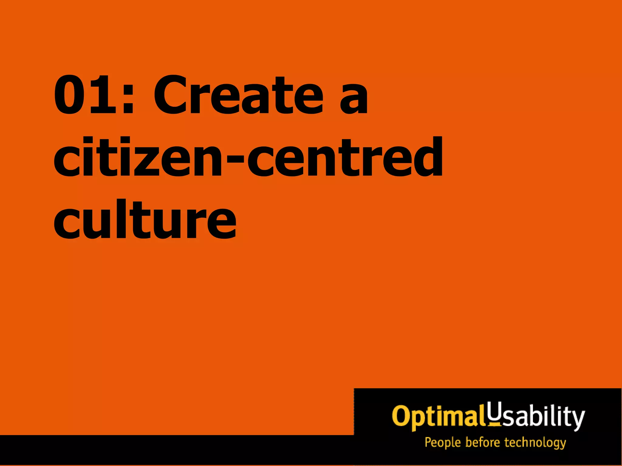 01: Create a citizen-centred culture 