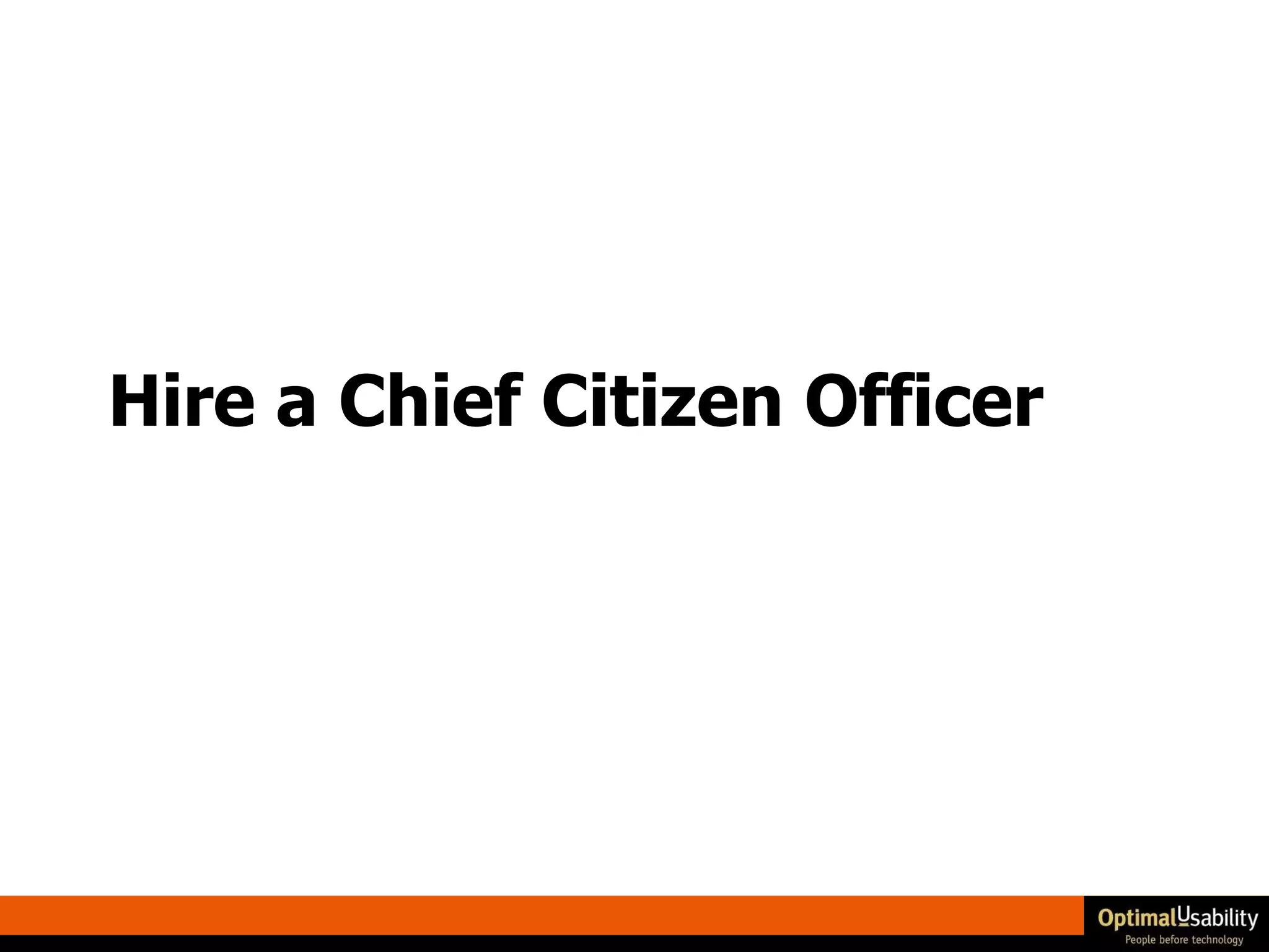 Hire a Chief Citizen Officer 