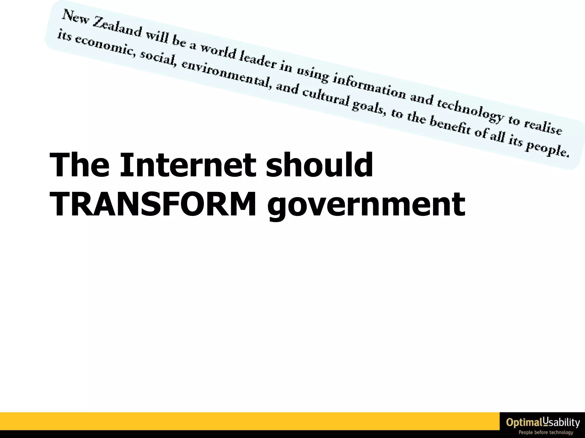 The Internet should TRANSFORM government 