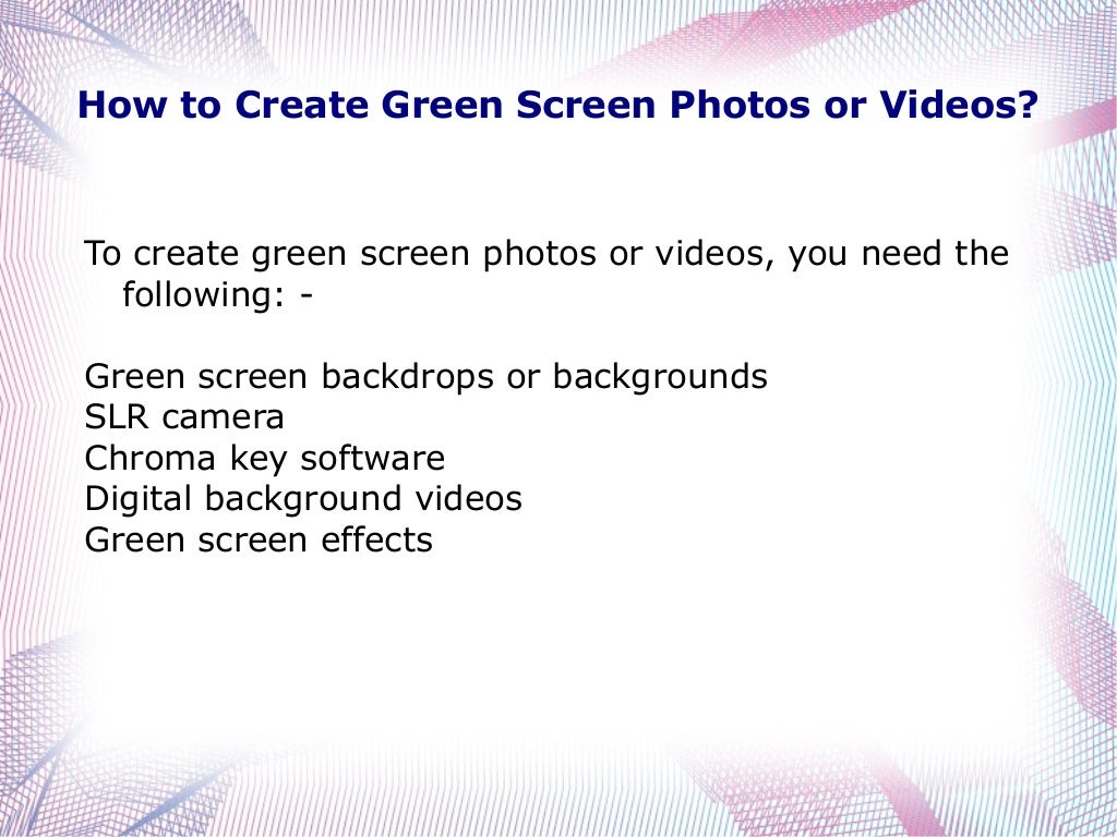 How to create green screen videos & photos