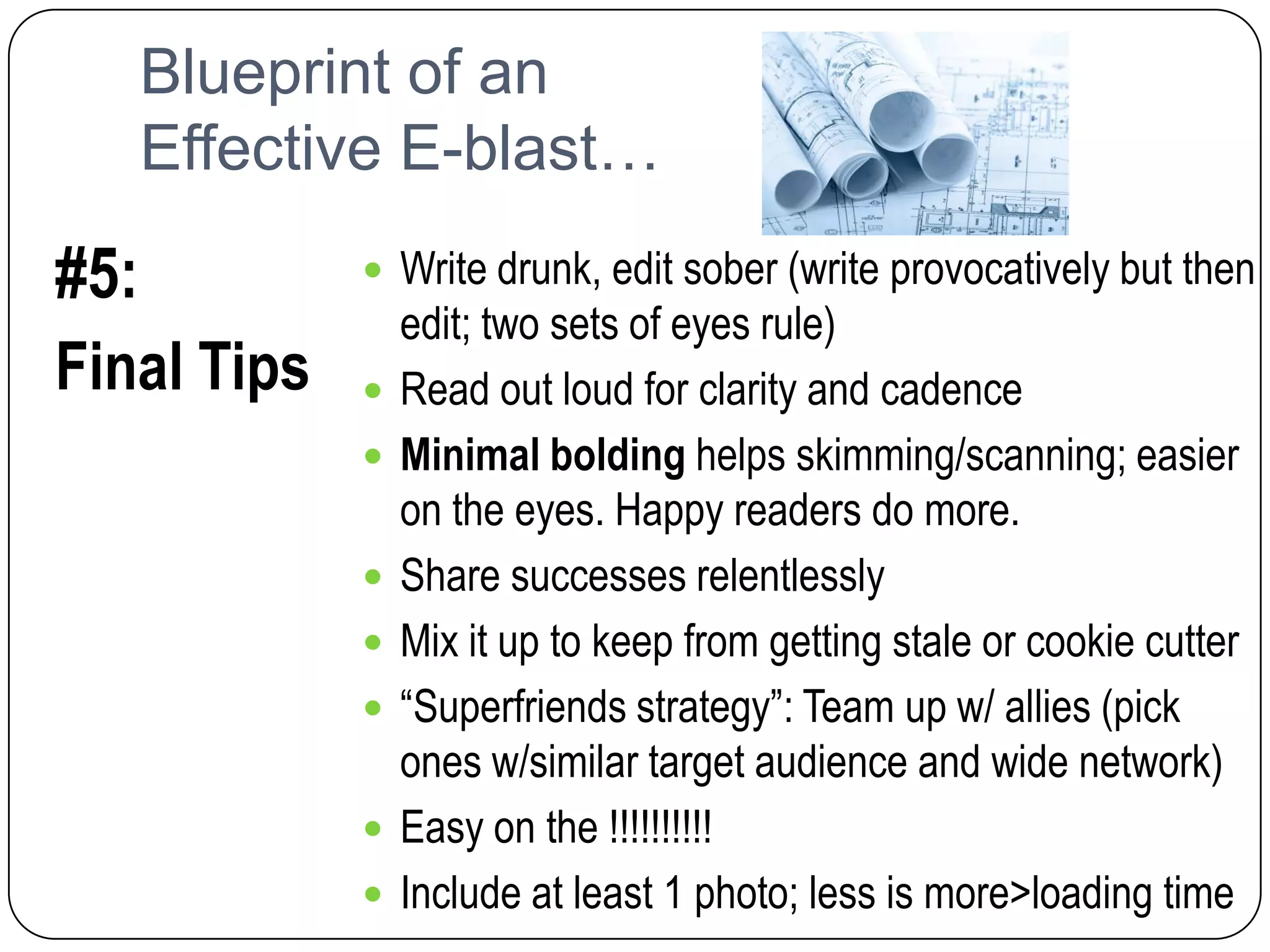 January NewsletterThe Seven Keys…#3: Keep it short. But tell a story.Keep it shortPeople skim, so don’t write a long essay; (emails are not Op-Eds)