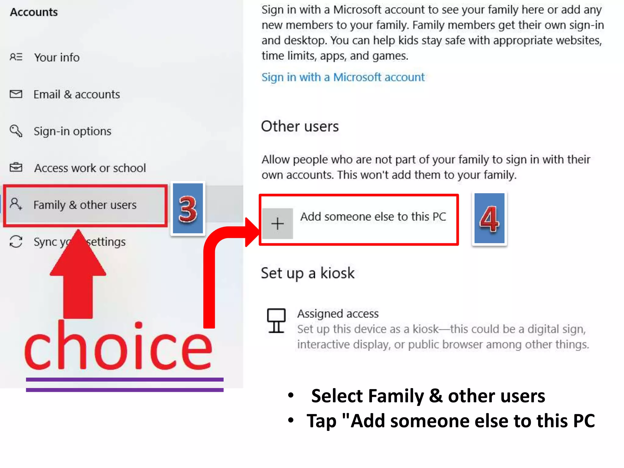 • Select Family & other users
• Tap "Add someone else to this PC