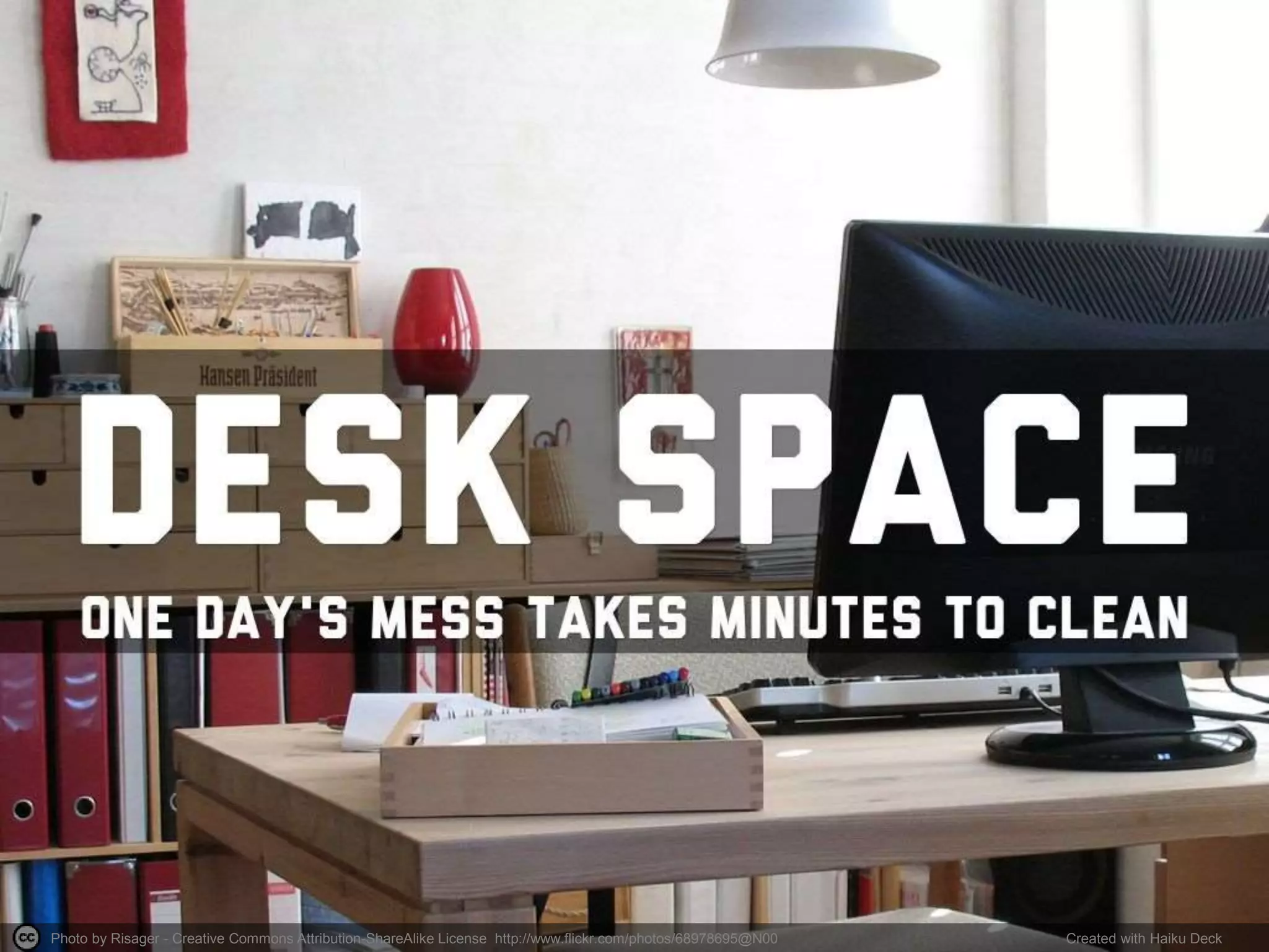 Photo by Risager - Creative Commons Attribution-ShareAlike License http://www.flickr.com/photos/68978695@N00 Created with Haiku Deck
 