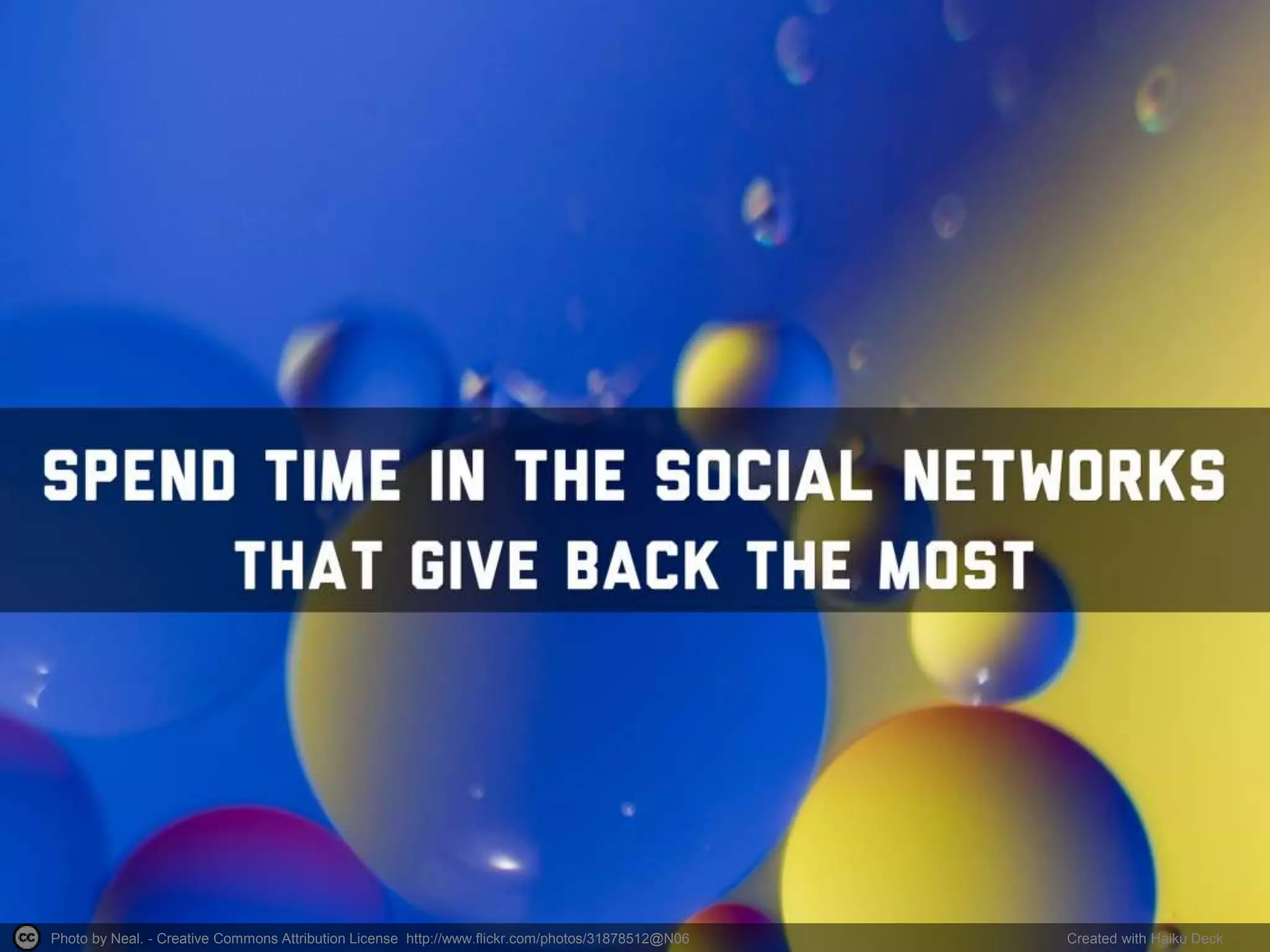 Photo by Neal. - Creative Commons Attribution License http://www.flickr.com/photos/31878512@N06 Created with Haiku Deck
 