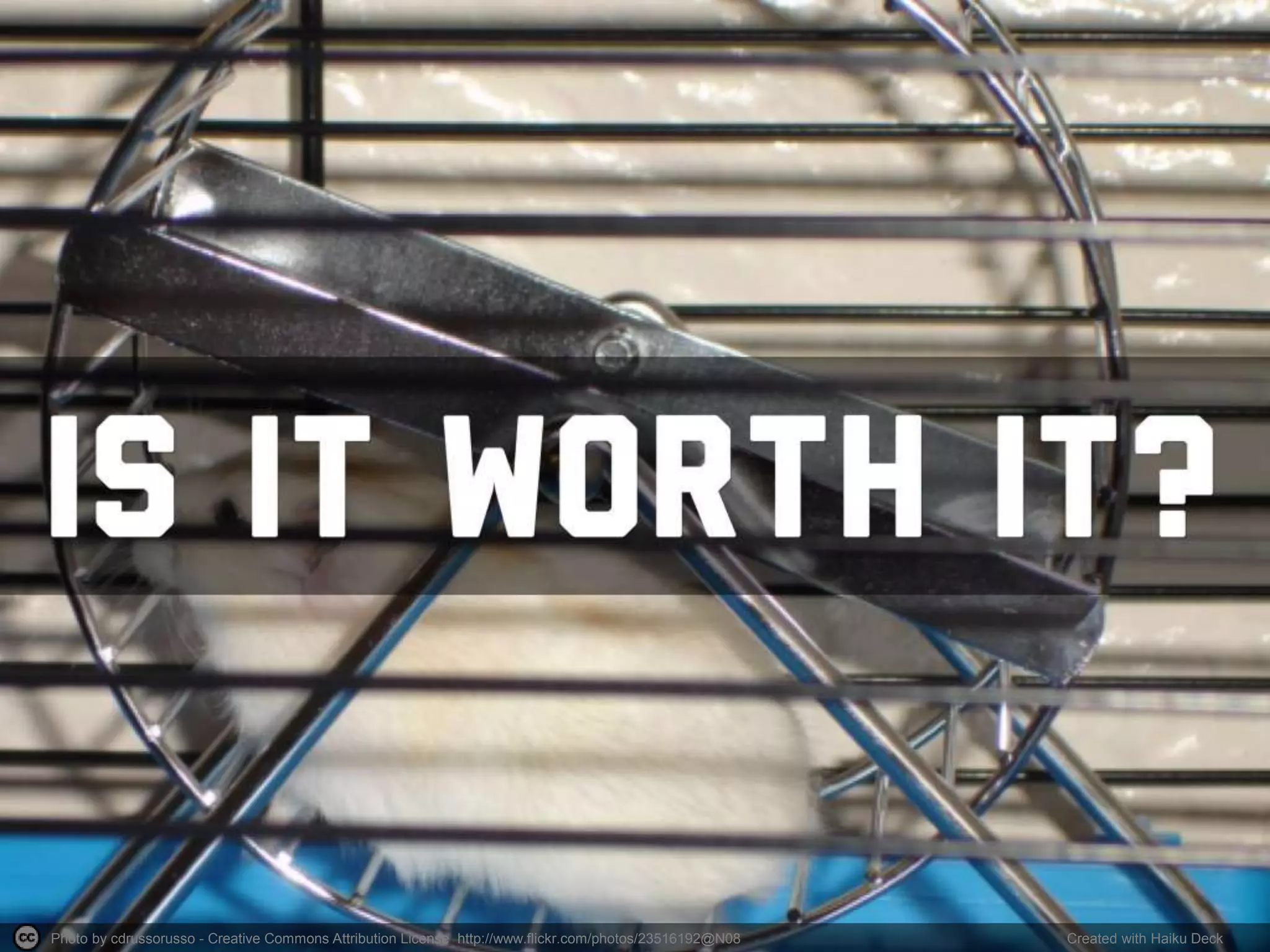 Photo by cdrussorusso - Creative Commons Attribution License http://www.flickr.com/photos/23516192@N08 Created with Haiku Deck
 