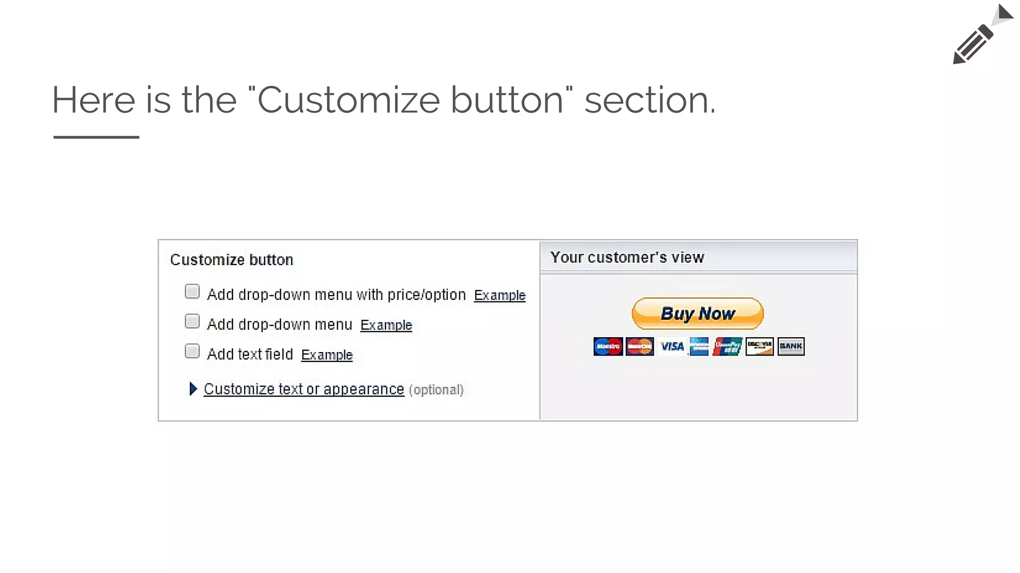 Here is the "Customize button" section.
 