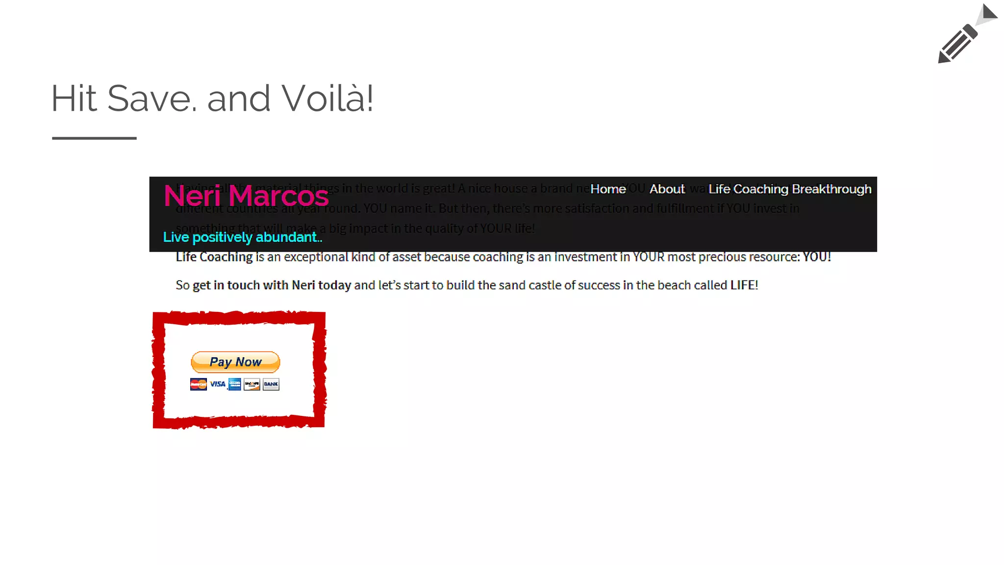 Hit Save. and Voilà!
 