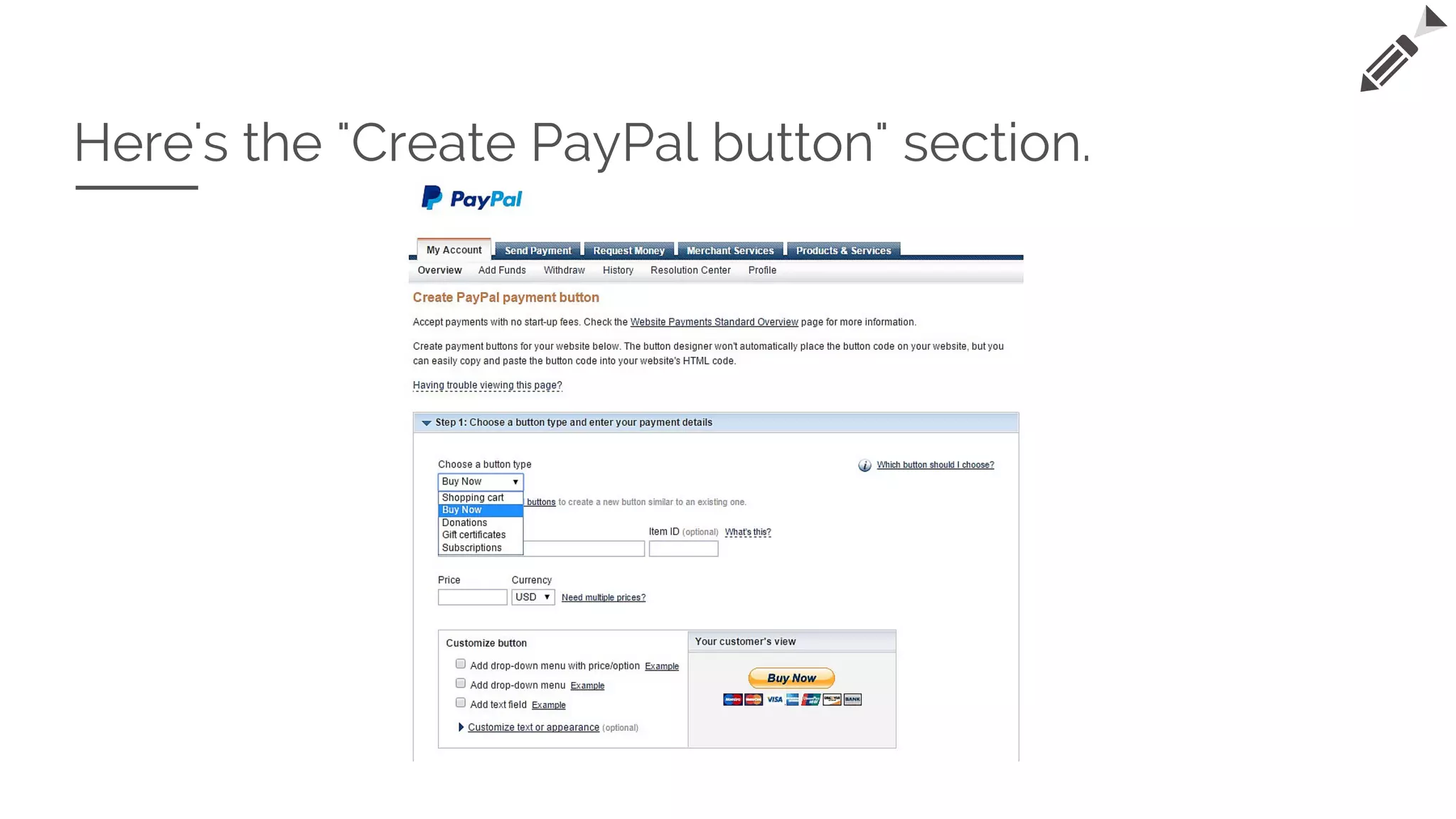 Here's the "Create PayPal button" section.
 
