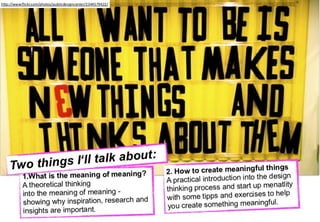 How to create something meaningful