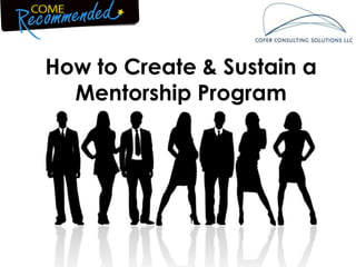 How to Create & Sustain a Mentorship Program 
