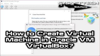 How to Create Virtual Machine in VirtualBox