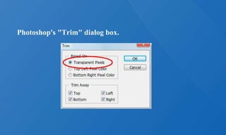 Photoshop's "Trim" dialog box.
 