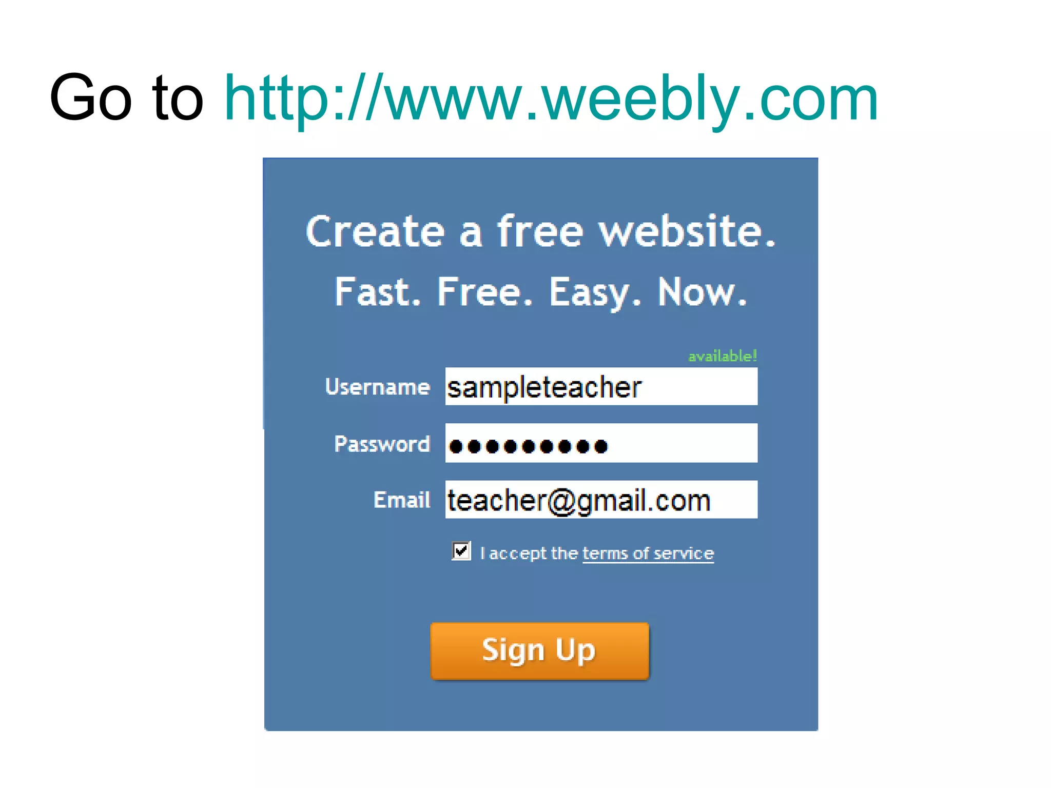 Go to  http://www.weebly.com   